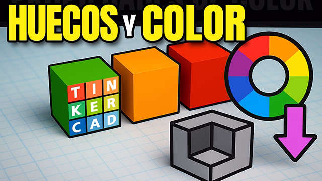 Tutorial Tinkercad: cómo usar propiedades de color y huecos para diseños 3D
